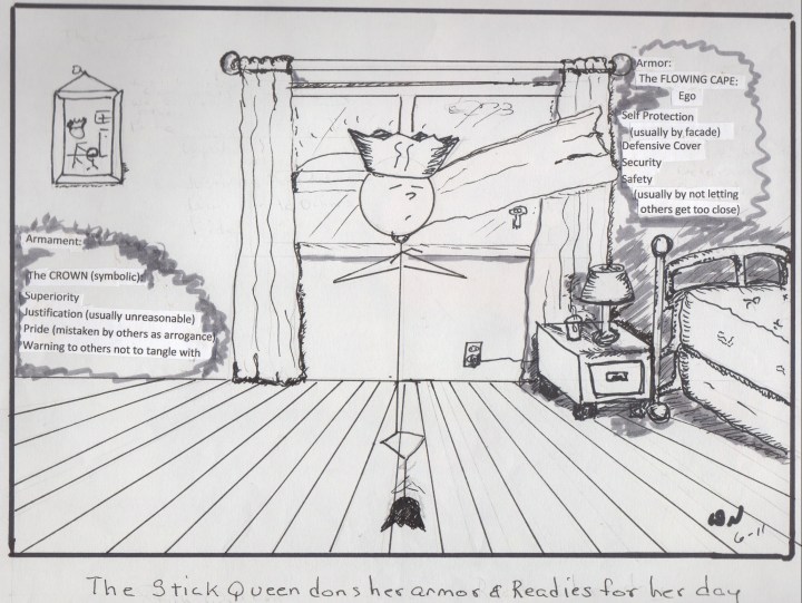 The crown which adorns the Stick Queen was inspired by Melissa's mother who referred to her as the Queen but only after one of her Ex-boy friends referred to her (even to this day) as Princess. The flowing cloak is reference to a former therapist who one day asked Melissa where her cape was during a session making reference to Melissa's tough demeanor as a super hero.
