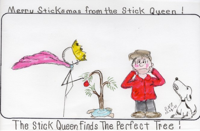 The Stick Queen Finds the Perfect Tree!